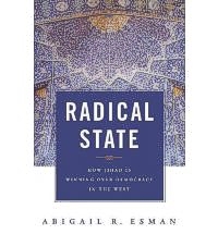 Radical State: How Jihad Is Winning Over Democracy in the West