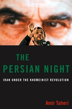 The Persian Night: Iran under the Khomeinist Revolution