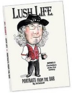 LUSH LIFE: PORTRAITS FROM THE BAR