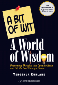 A BIT OF WIT, A WORLD OF WISDOM