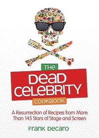 THE DEAD CELEBRITY COOKBOOK