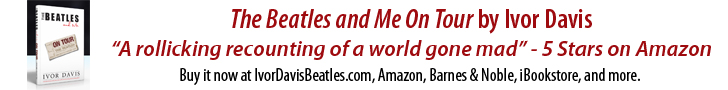 The Beatles and Me On Tour by Ivor Davis